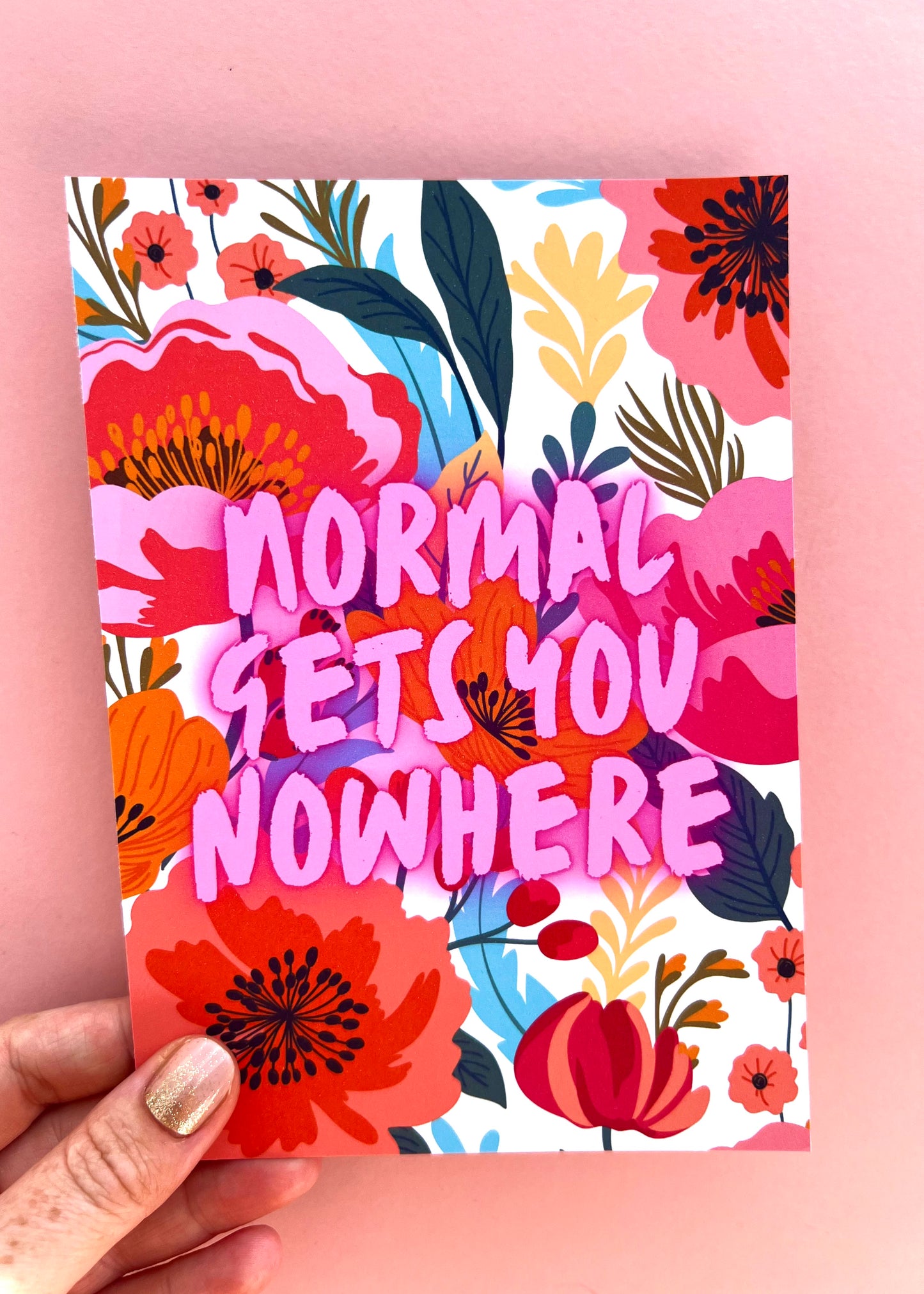 Normal Gets You Nowhere Print