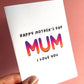 Neon Mother’s Day Greetings Card