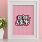 Partner In Crime Print