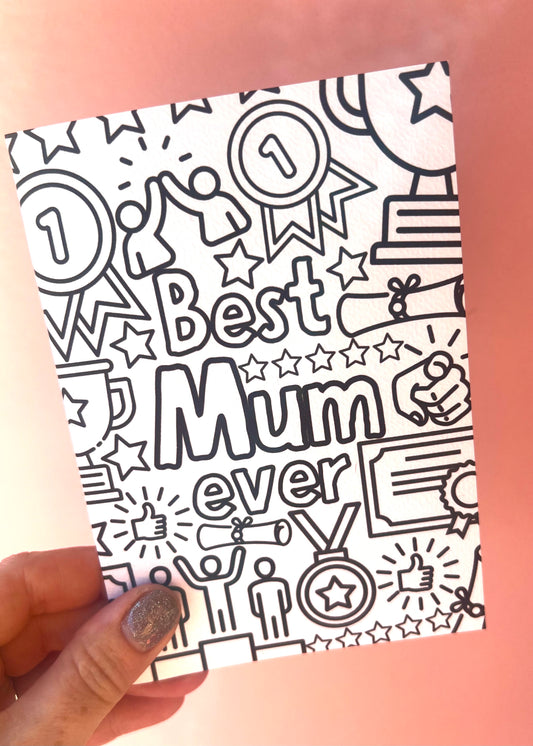 Colour Me Best Mum Ever Card