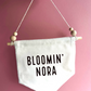 Bloomin Nora Canvas Hanging Banner