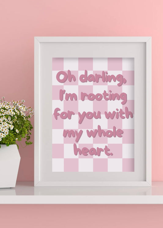 Rooting For You Print