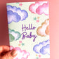 Hello Baby Clouds Greetings Card