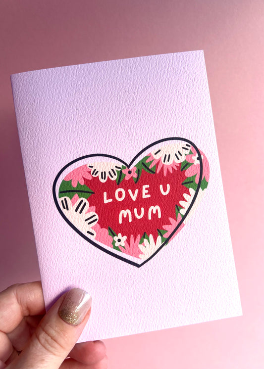 Love You Mum Greetings Card