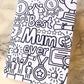 Colour Me Best Mum Ever Card