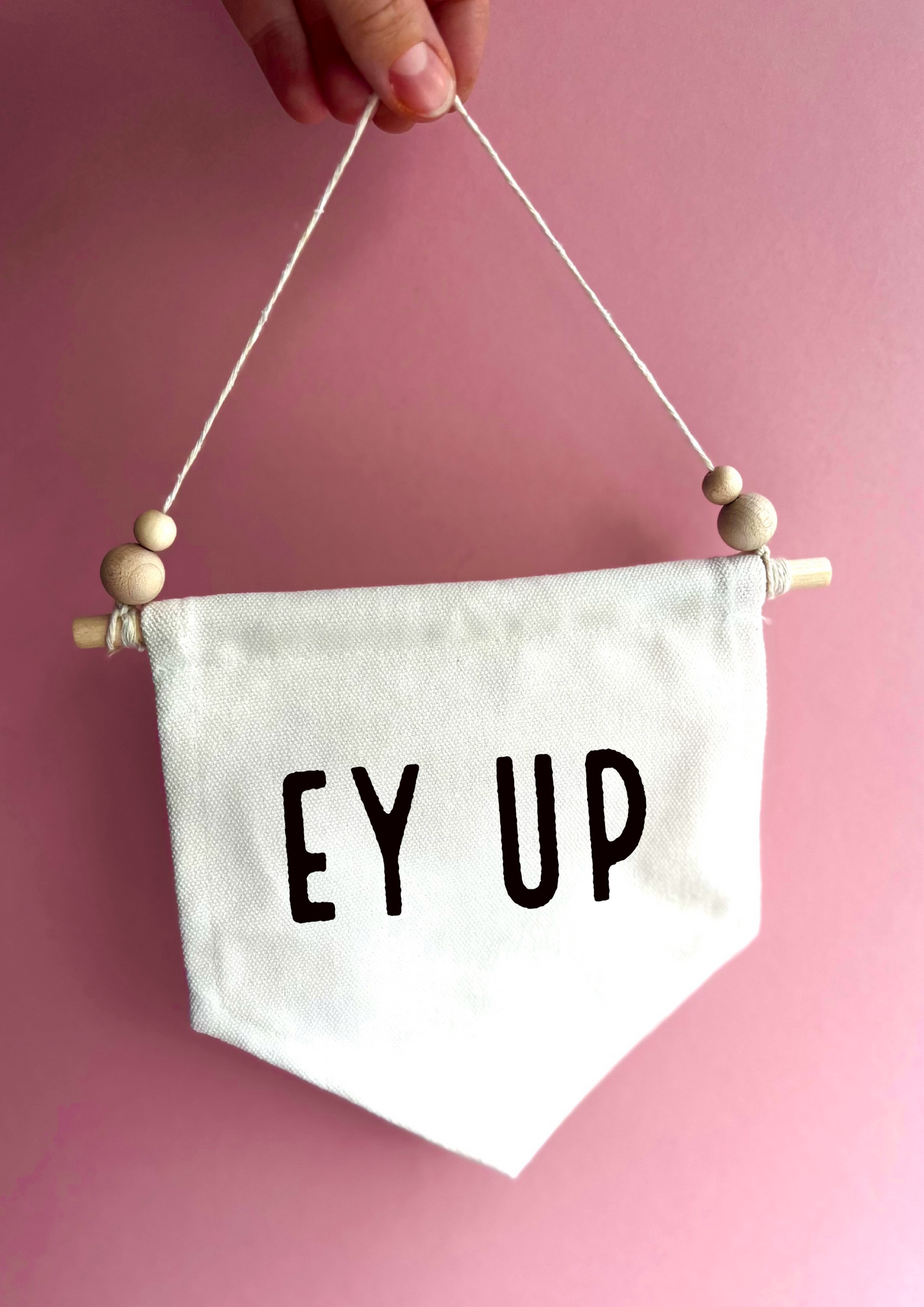 Ey Up Canvas Hanging Banner