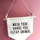 Filthy Animal Canvas Hanging Banner