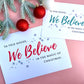 We Believe Christmas Print