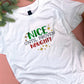 Nice Until Kids Christmas T-Shirt