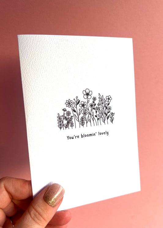 Bloomin’ Lovely Greetings Card