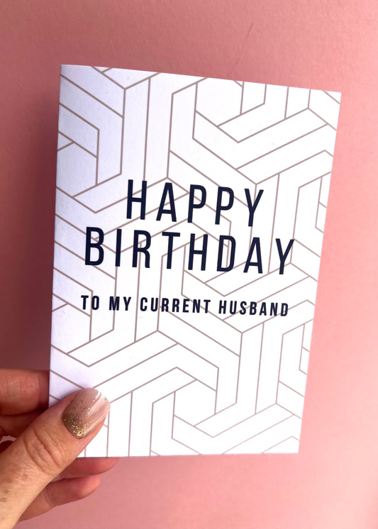 Current Husband Geometric Birthday Card