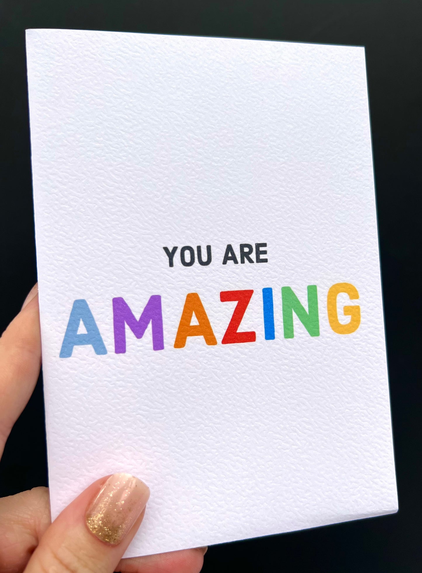 You Are Amazing Greetings Card