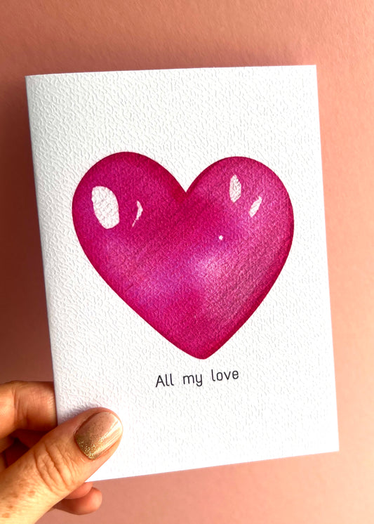 All My Love Heart Greetings Card