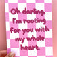 Rooting For You Print