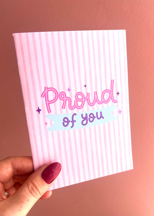 Proud of You Greetings Card