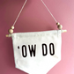 Ow Do Canvas Hanging Banner