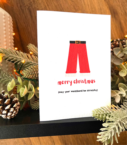 Stretchy Waistband Christmas Card