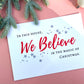 We Believe Christmas Print