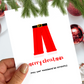 Stretchy Waistband Christmas Card