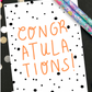 Congratulations Spotty Greetings Card